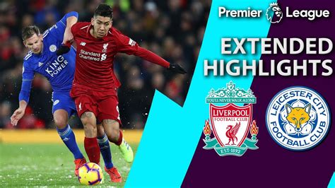 liverpool  leicester city premier league extended highlights  nbc sports youtube