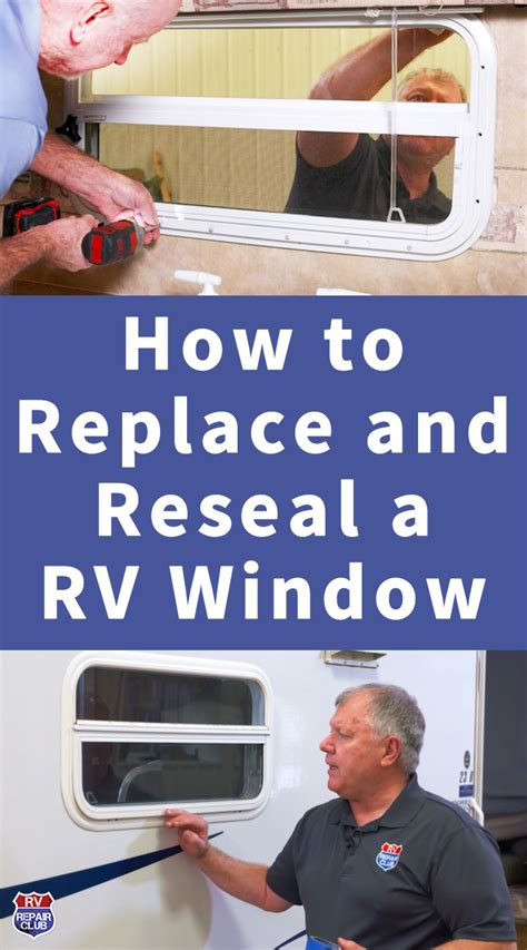 rv window replacement  resealing rv repair club camper maintenance camper trailer