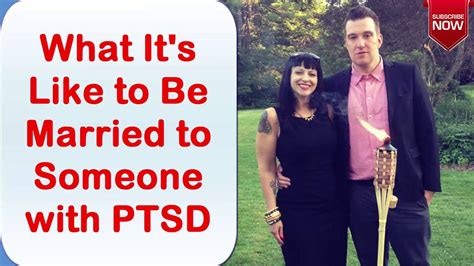what it s like to be married to someone with ptsd ptsd s effects on brain body and emotions