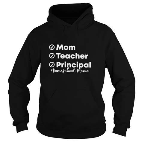 Mom Teacher Principal Homeschool Mama Shirt