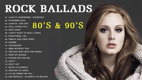 rock ballads 80 s and 90 s the best rock ballads of all time youtube