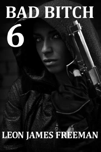 bad bitch 6 assault and battery rebecca sledge book 1 book 9 coming