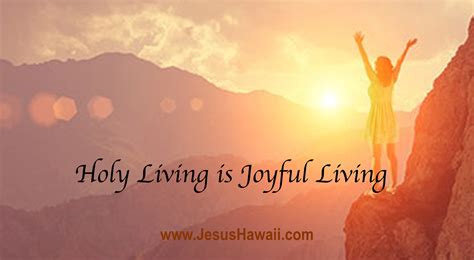 holy living  joyful living amazing love