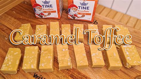 Salted Caramel Toffee Make Caramel Toffee At Home Homemade