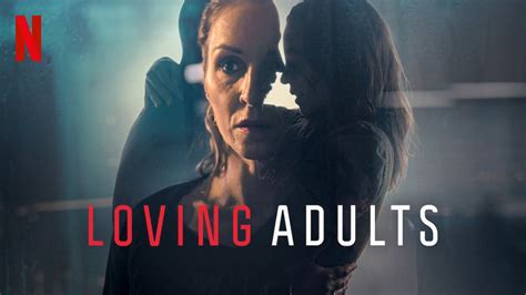 Loving Adults Review A Danish Thriller That Warns You About Falling