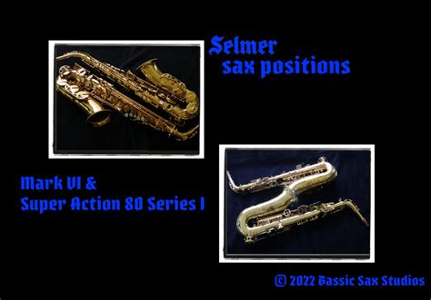 Selmer Sax Positions The Bassic Sax Blog