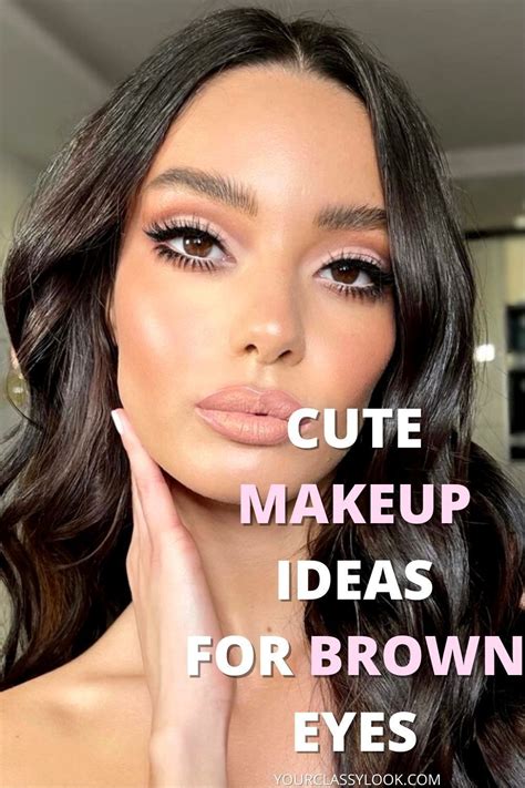 35 Gorgeous Makeup Ideas For Brown Eyes In 2021 Makeup Looks For