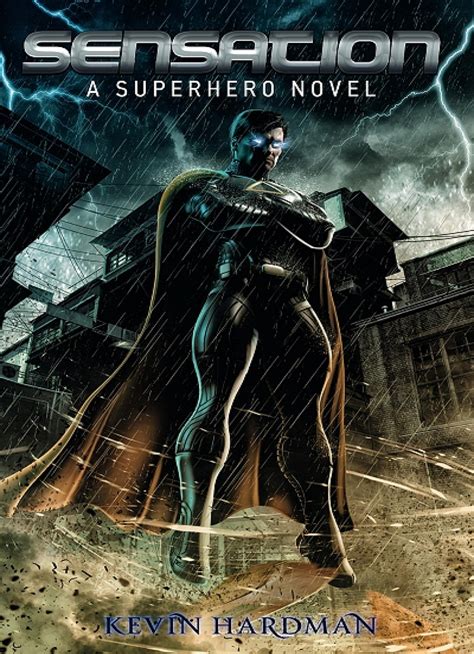Sensation A Superhero Novel By Kevin Hardman Book Read Online