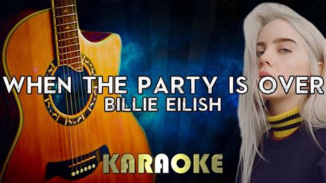 billie eilish   partys  acoustic guitar karaoke instrumental youtube