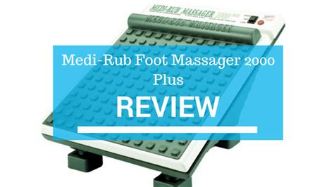 medi rub foot massager review an in depth product guide