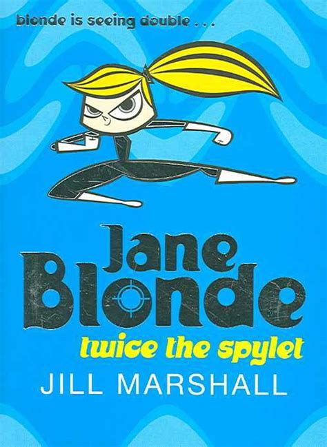 jane blonde twice the spylet by jill marshall paperback 9780330446570