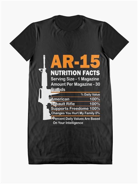 Ar 15 Nutrition Facts Gun Rights Graphic T Shirt Dress By Threadzhero