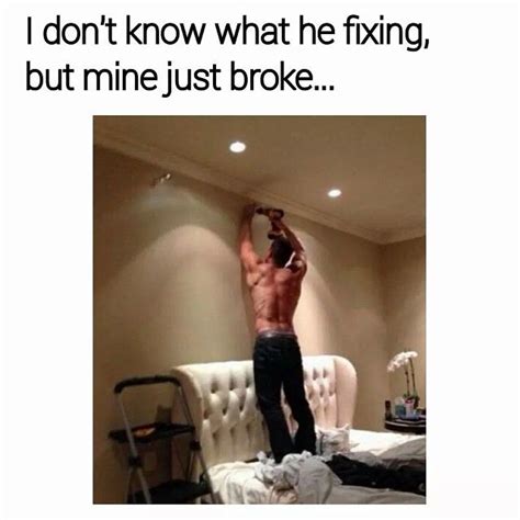 Im Not Sure What Hes Fixing But Mine Just Broke Funny Pictures Lol