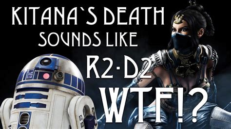 Kitana S Death Sounds Like R2 D2 Wtf Youtube