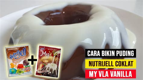 tutorial  bikin puding nutrijel coklat   vla vanila resep