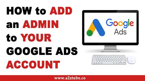 add  admin   google ads account youtube