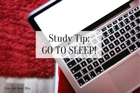study tip   sleep livin  lovin