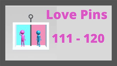 Love Pins Level 111 120 Walkthrough Youtube