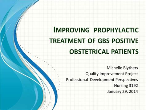 Ppt Improving Prophylactic Treatment Of Gbs Positive Obstetrical