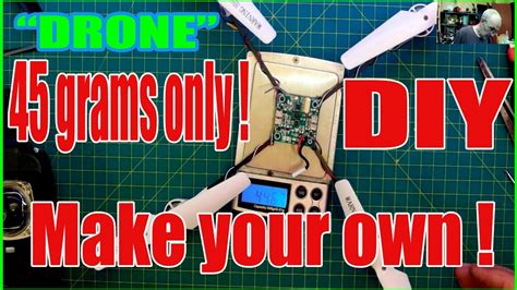 build   ultralight diy quadcopter  grams  youtube