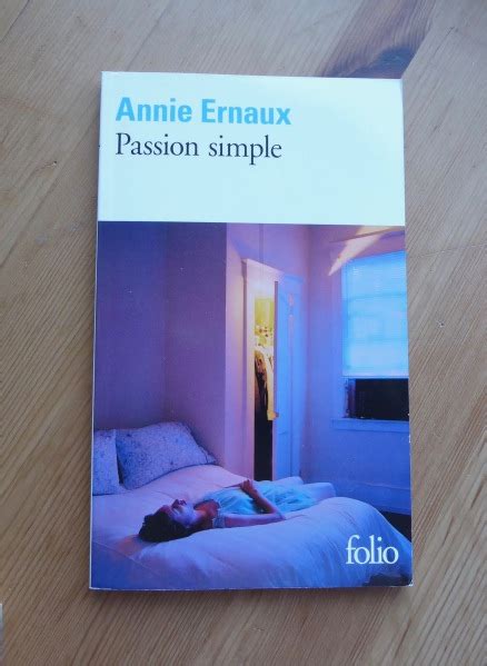 simple passion  annie ernaux french life writing  post  day   beauty