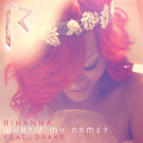 Whats My Name Song Lyrics And Music By Rihanna Arranged By