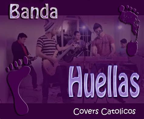 Banda Huellas Covers Catolicos 2014 Mp3 Zona Ungida Música