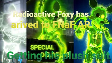 Radioactive Foxy Is Here Getting His Plush Suit Fnaf Ar