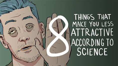 8 things that make you less attractive according to