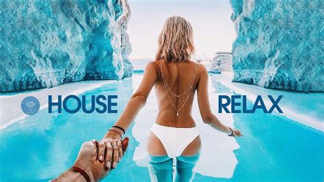 house relax 2021 new and best deep house music chill out mix 114