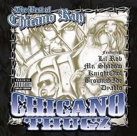chicano thugz the best of chicano rap various artists release info
