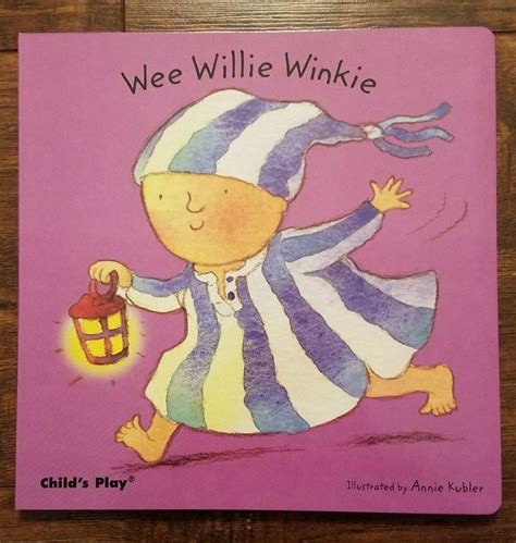 wee willie winkie baby board books nursery time unknown wee willie winkie nursery rhymes