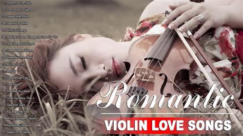beautiful romantic violin love songs instrumental best