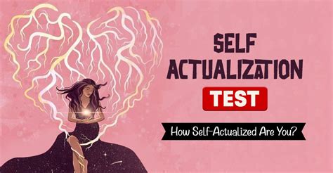 Self Actualization Test Mind Help Self Assessment