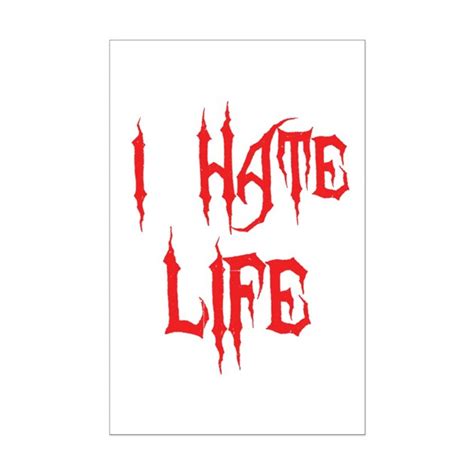 i hate life posters by blonde designs