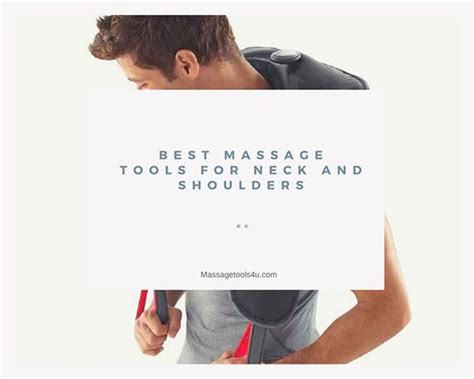 Best Massage Tools For Neck And Shoulders Reviews For 2020