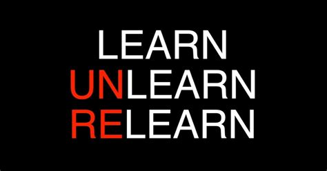 learn unlearn  relearn  bloggers required   experts