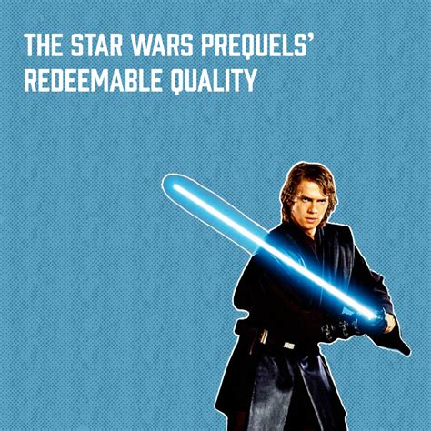 star wars prequels redeeming qualities pinnacle archives