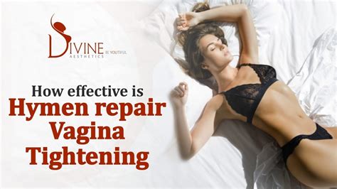 How Effective Is Hymen Repair Vagina Tightening Virginity Surgery