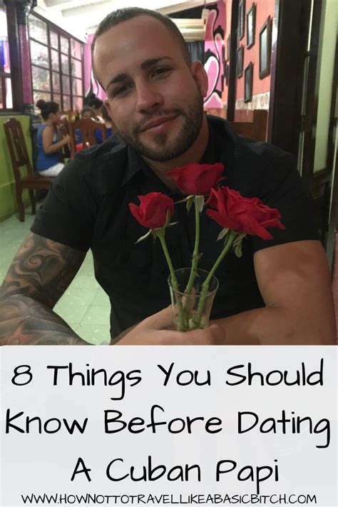 8 Things You Need To Know Before Dating A Cuban Papi And