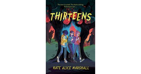 Thirteens By Kate Alice Marshall
