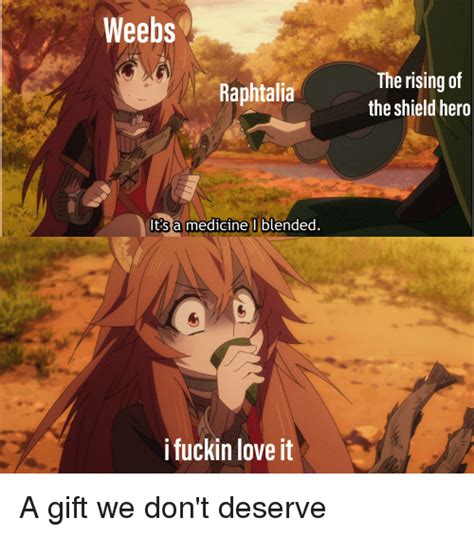 Weebs Raphtalia The Rising Of The Shield Hero It S A