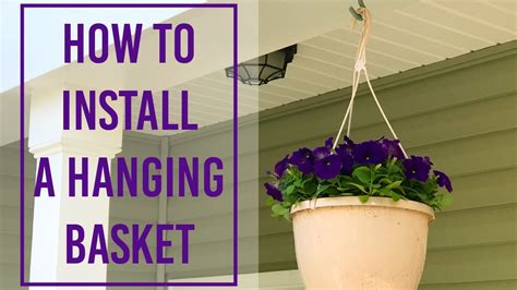 How To Install A Hanging Basket Youtube