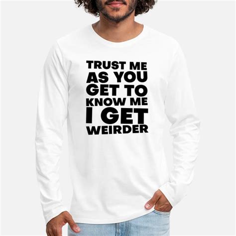 Trust Long Sleeved Shirts Unique Designs Spreadshirt
