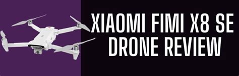 xiaomi fimi  se drone review