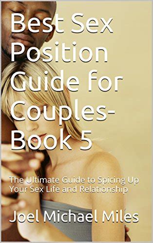 best sex position guide for couples book 5 the ultimate guide to