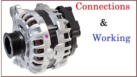alternator connections explanation  working  full   tutorial youtube