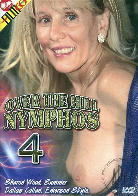 Over The Hill Nymphos 4 Streaming Video On Demand Adult