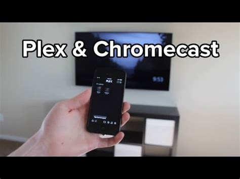 plex  chromecast review youtube