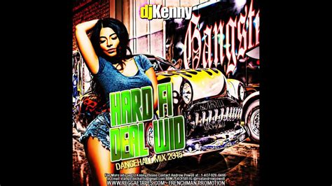 Dj Kenny Hard Fi Deal Wid Dancehall Mix Feb 2015 Youtube